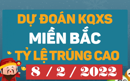 Dự đoán XSMB 8/2/2025 chính xác – Soi cầu XSMB hôm nay